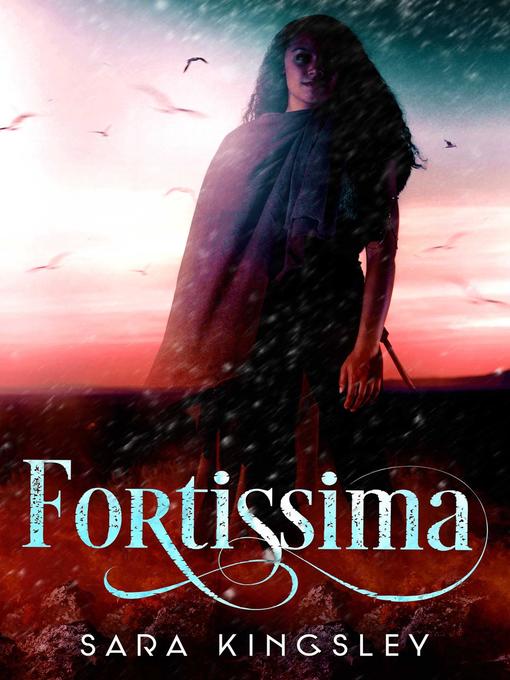 Title details for Fortissima by Sara Kingsley - Available
